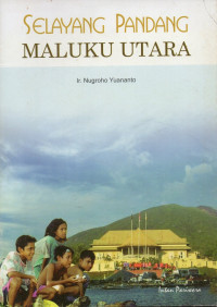 selayang pandang maluku utara